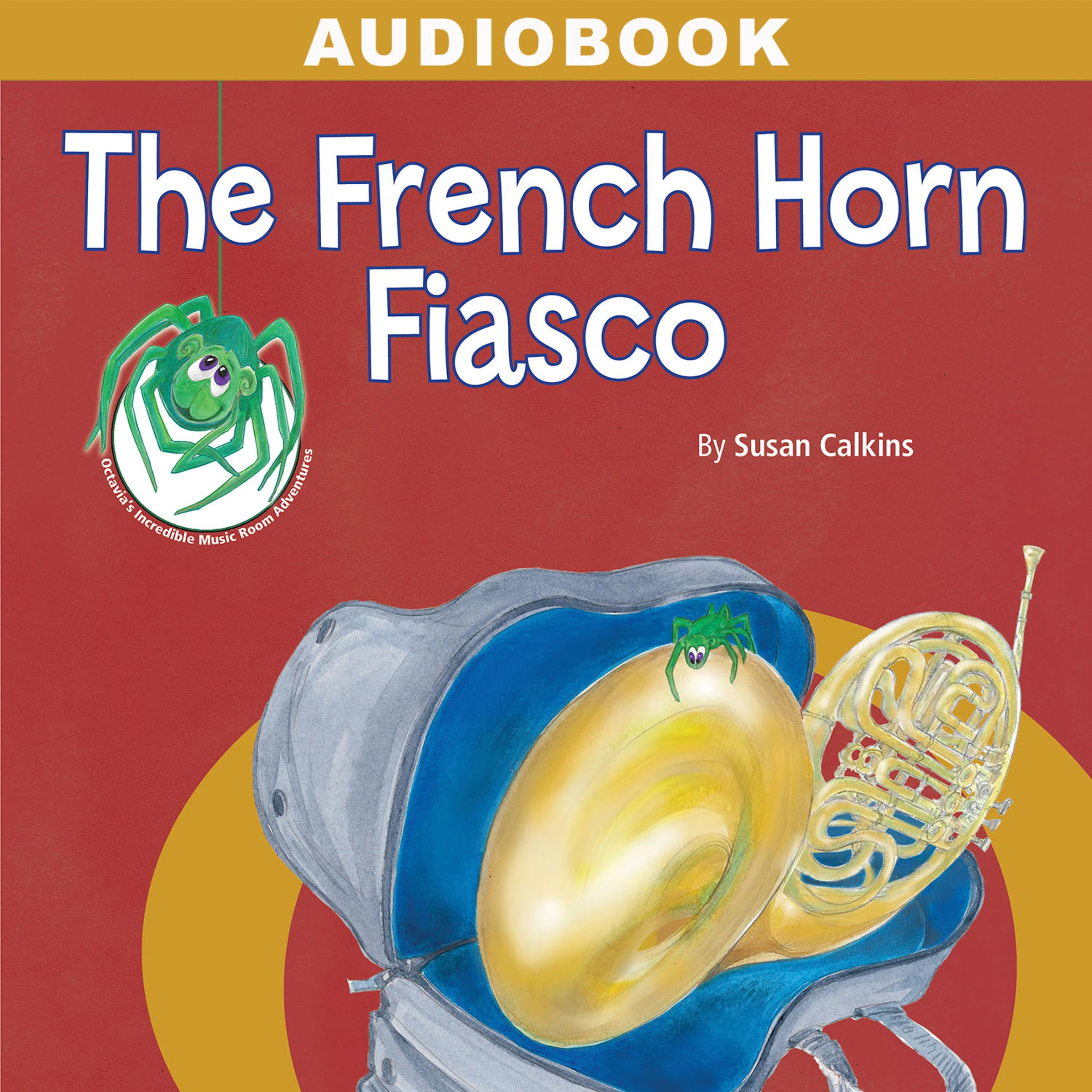 The French Horn Fiasco Audiobook by Susan Calkins