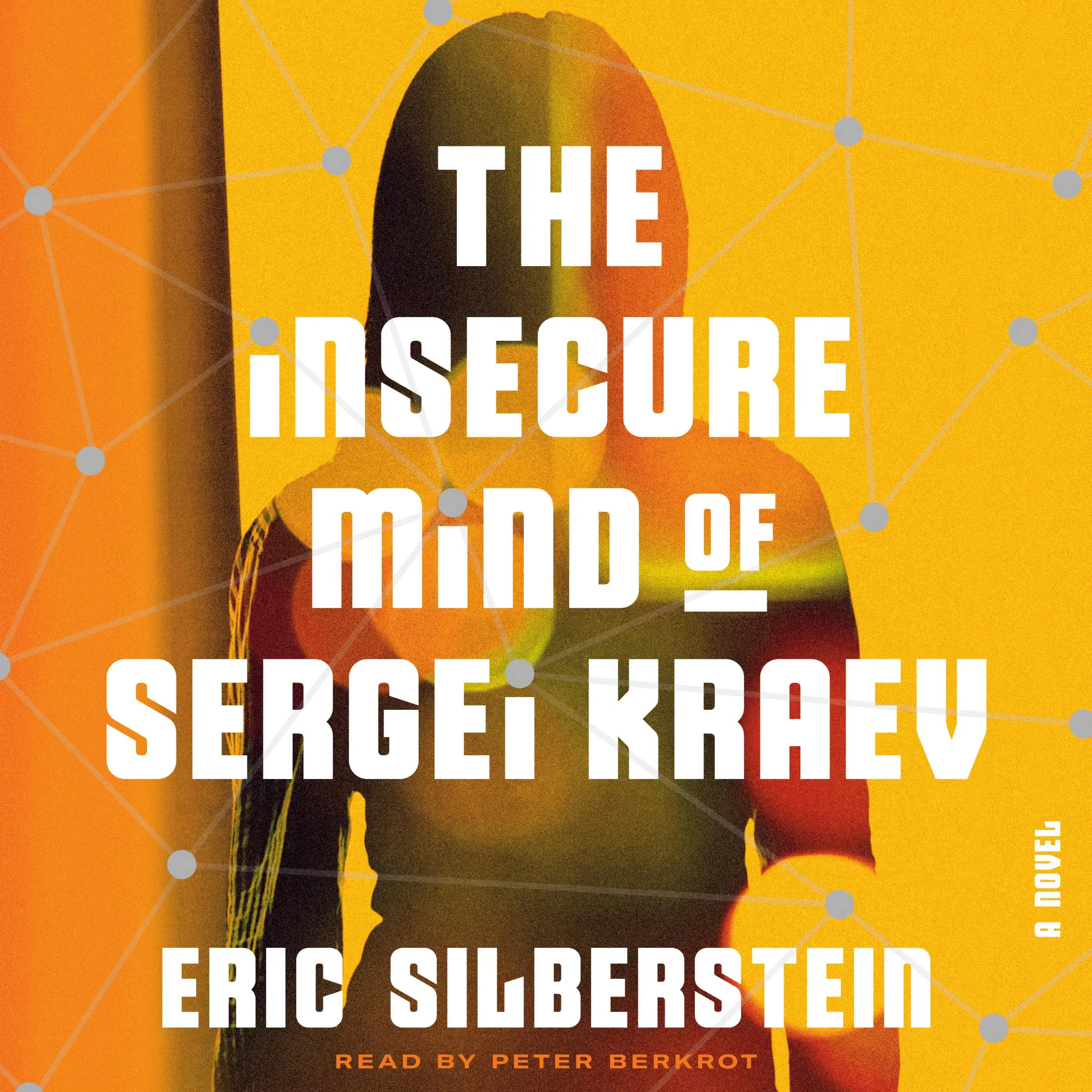 The Insecure Mind of Sergei Kraev Audiobook by Eric Silberstein