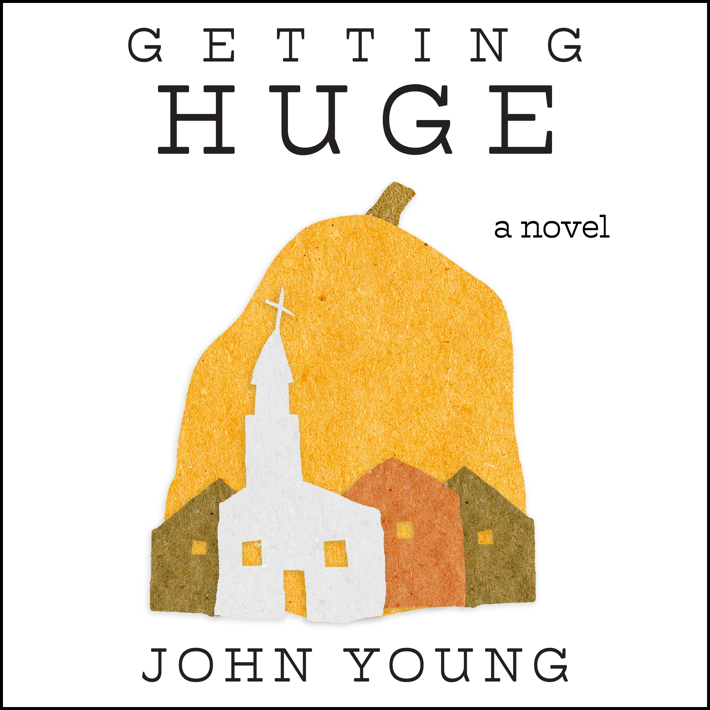 Getting Huge by John Young