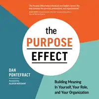 The Purpose Effect Audiobook by Dan Pontefract