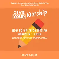 Give Your Worship Audiobook by Elias lenge