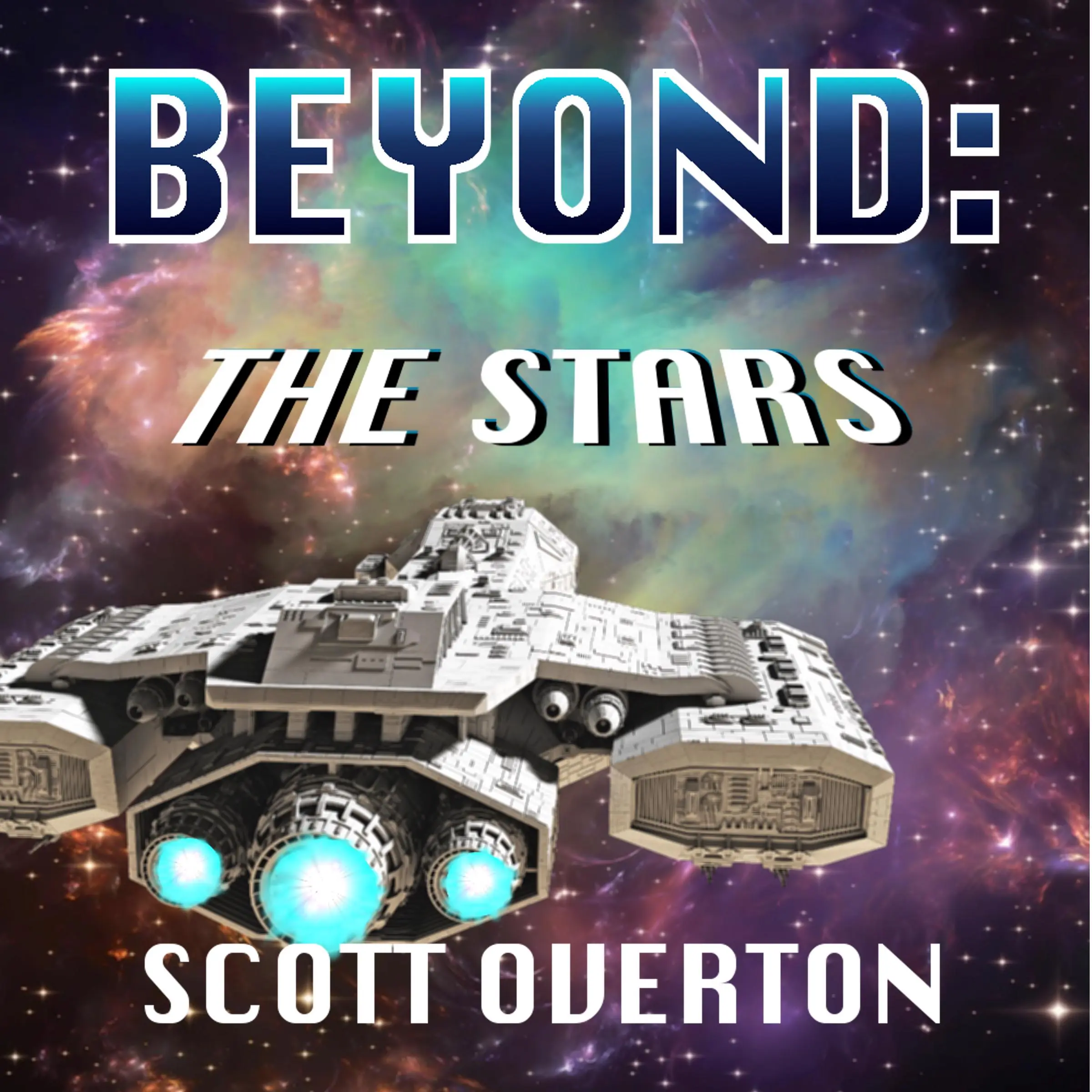 BEYOND: The Stars Audiobook by Scott Overton