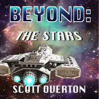 BEYOND: The Stars Audiobook by Scott Overton