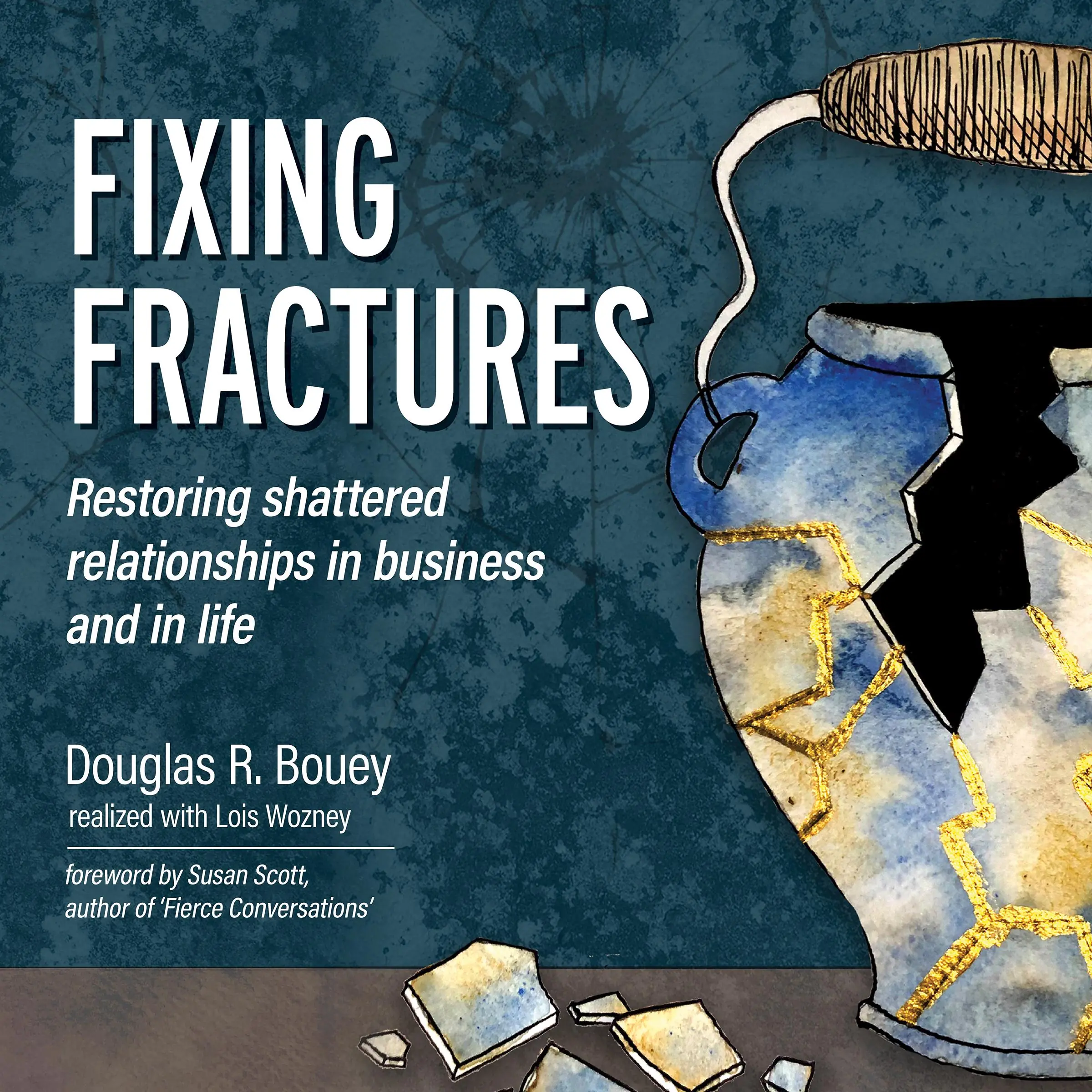 Fixing Fractures Audiobook by Douglas R. Bouey