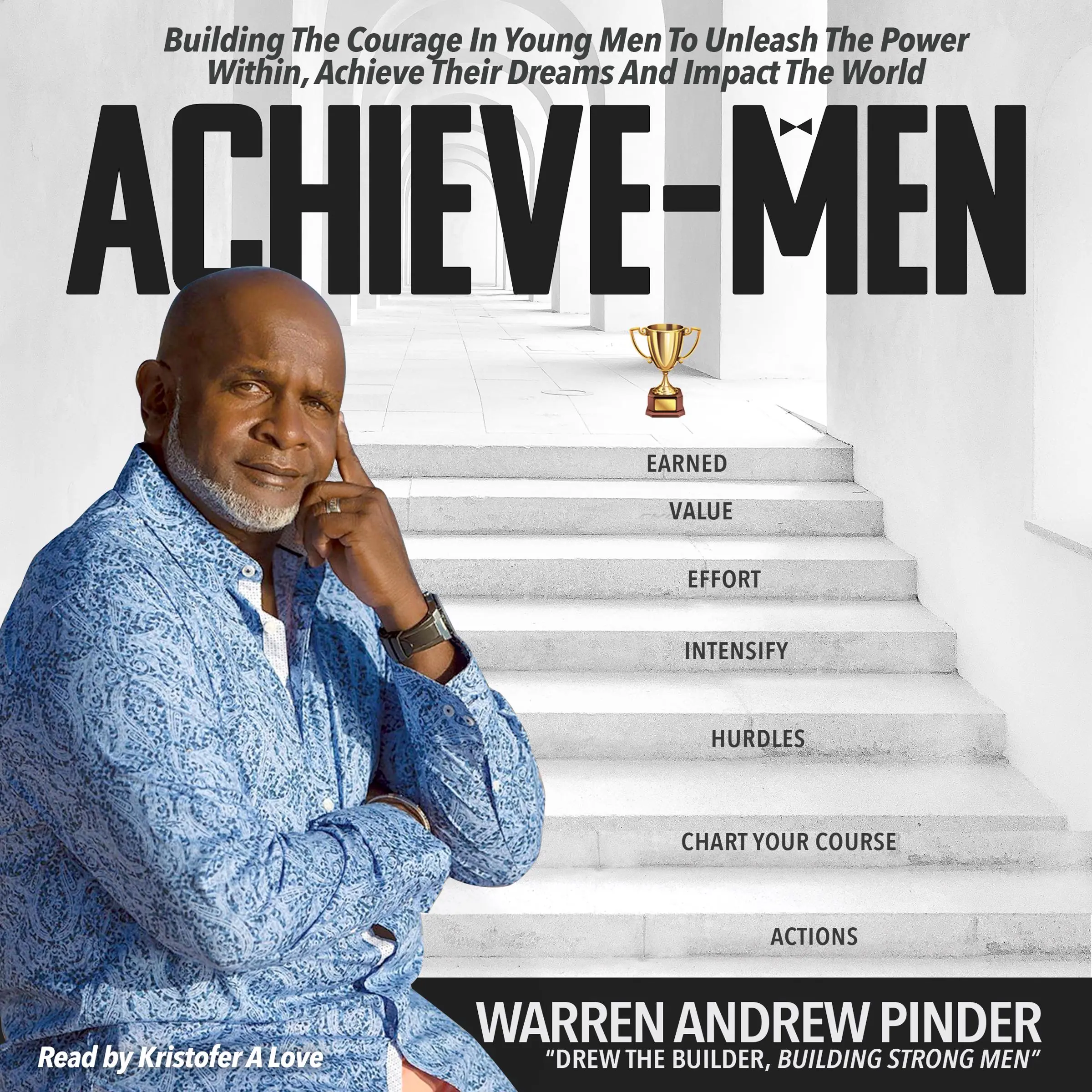 Achieve-Men Audiobook by Warren Andrew Pinder