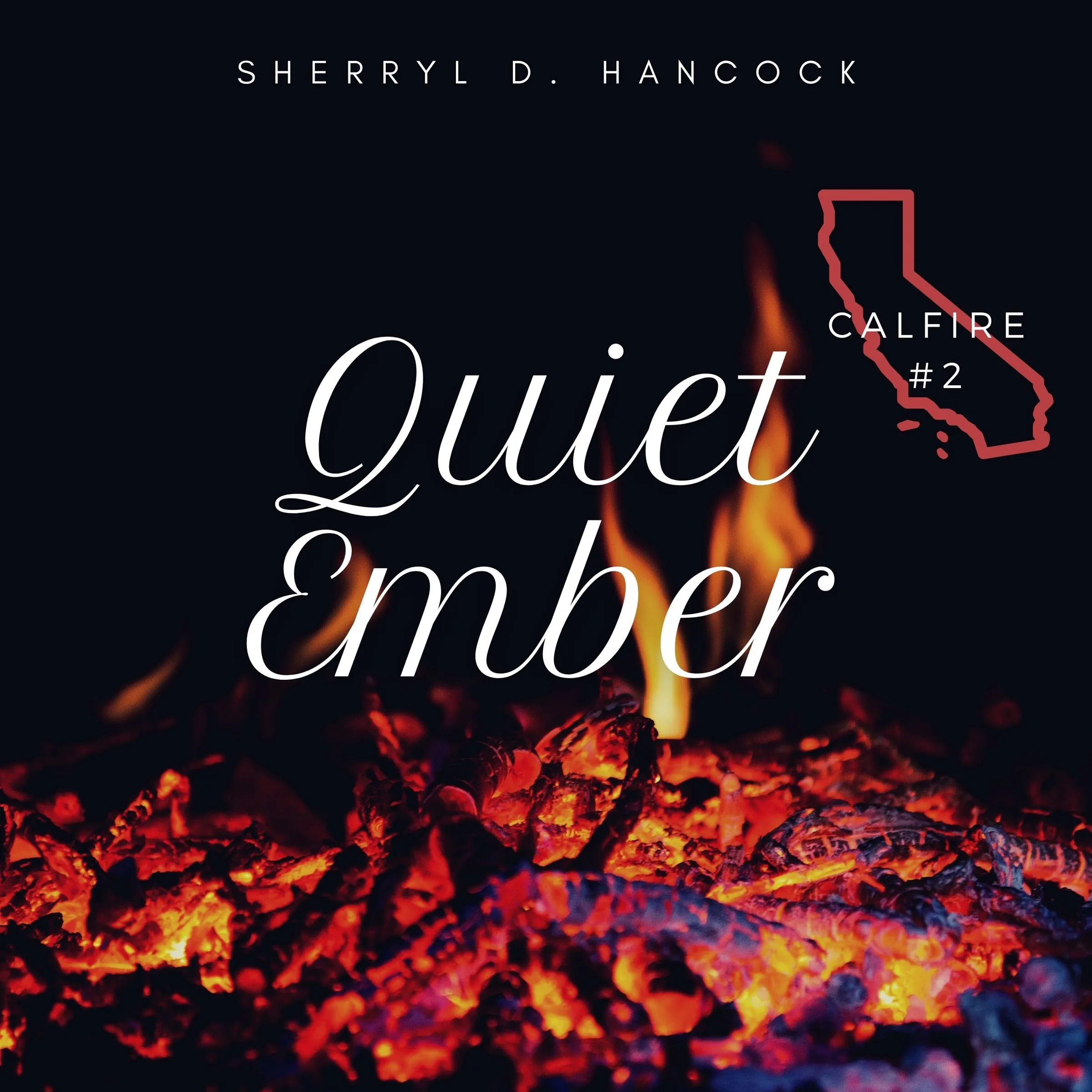 Quiet Ember by Sherryl D Hancock