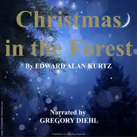 Christmas in the Forest Audiobook by Edward Alan Kurtz