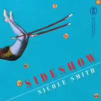 Sideshow Audiobook by Nicole Smith
