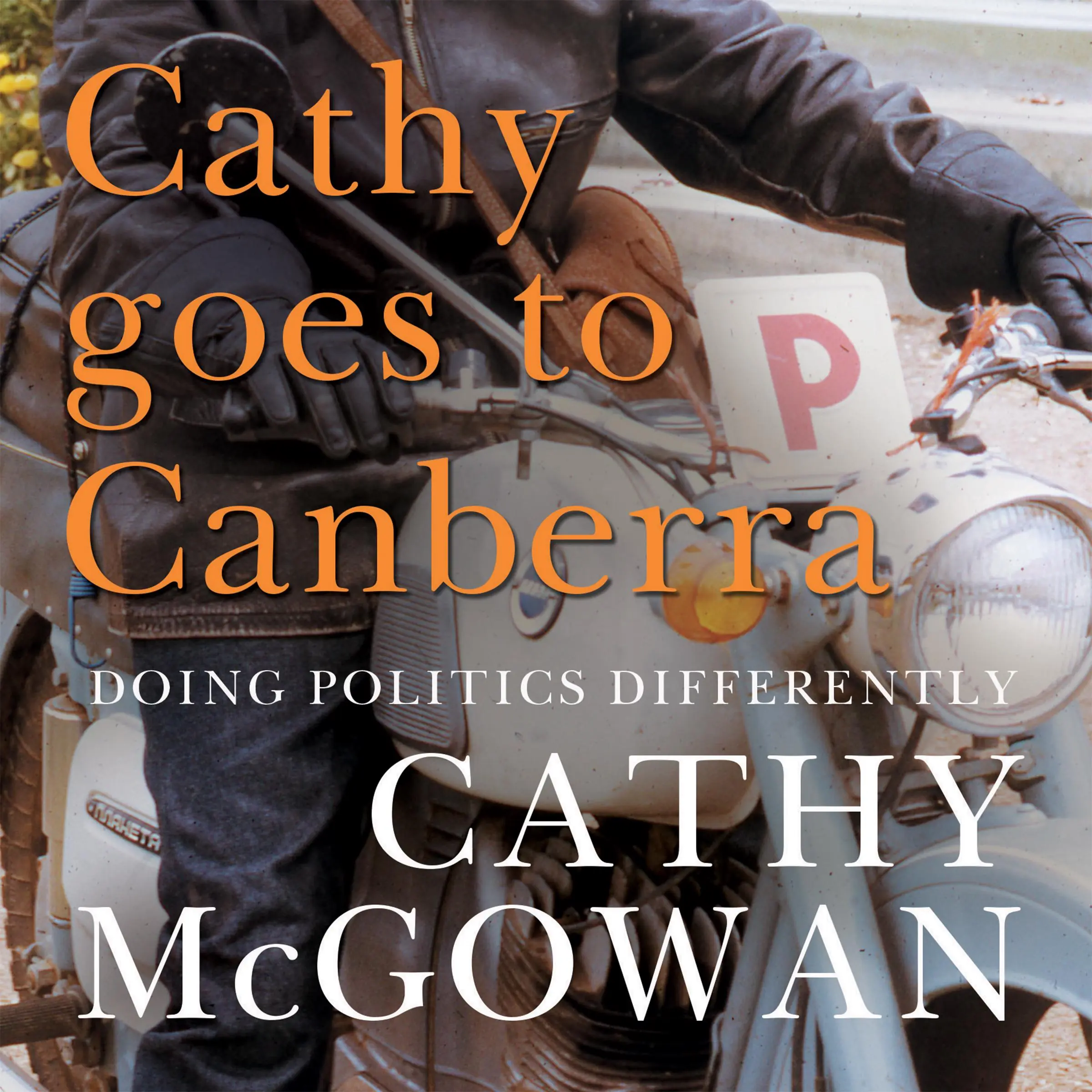 Cathy Goes to Canberra by Cathy McGowan Audiobook