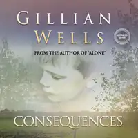 Consequences Audiobook by Gillian Wells