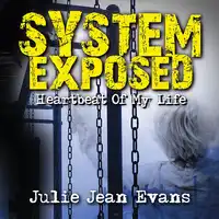 System Exposed Audiobook by Julie Jean Evans