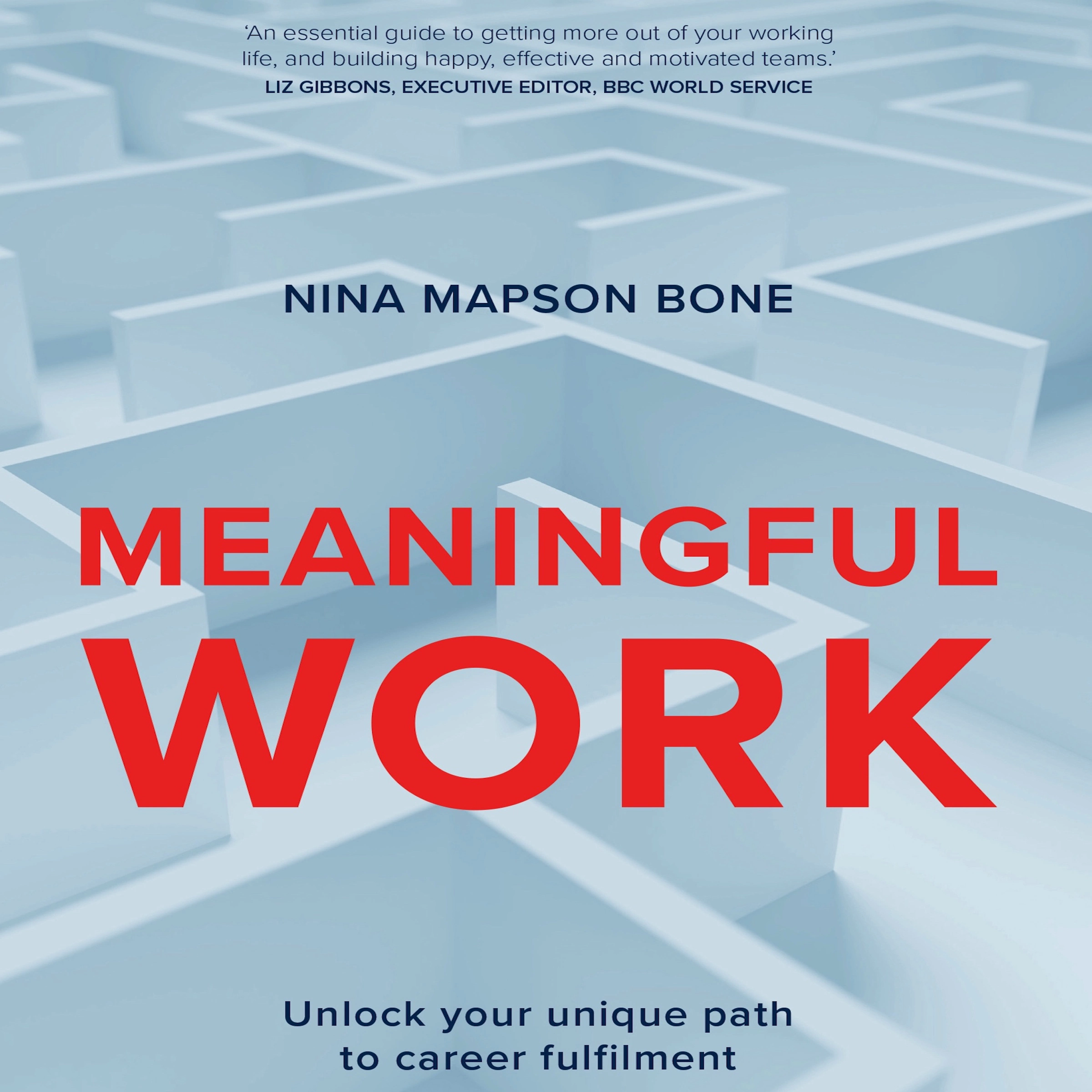 Meaningful Work Audiobook by Nina Mapson Bone