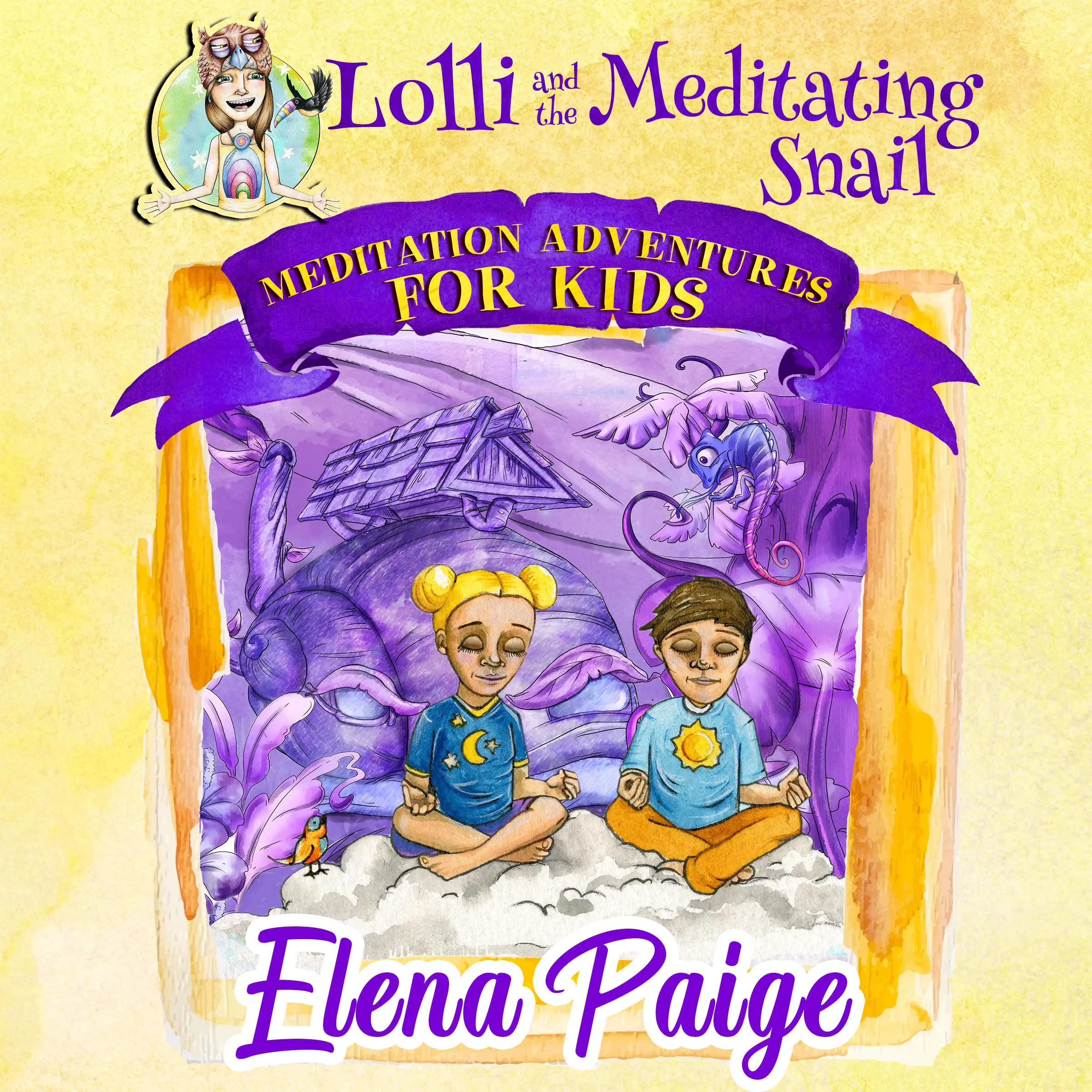 Lolli and the Meditating Snail (Meditation Adventures for Kids - volume 4) by Elena Paige