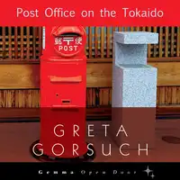 Post Office on the Tokaido Audiobook by Greta Gorsuch