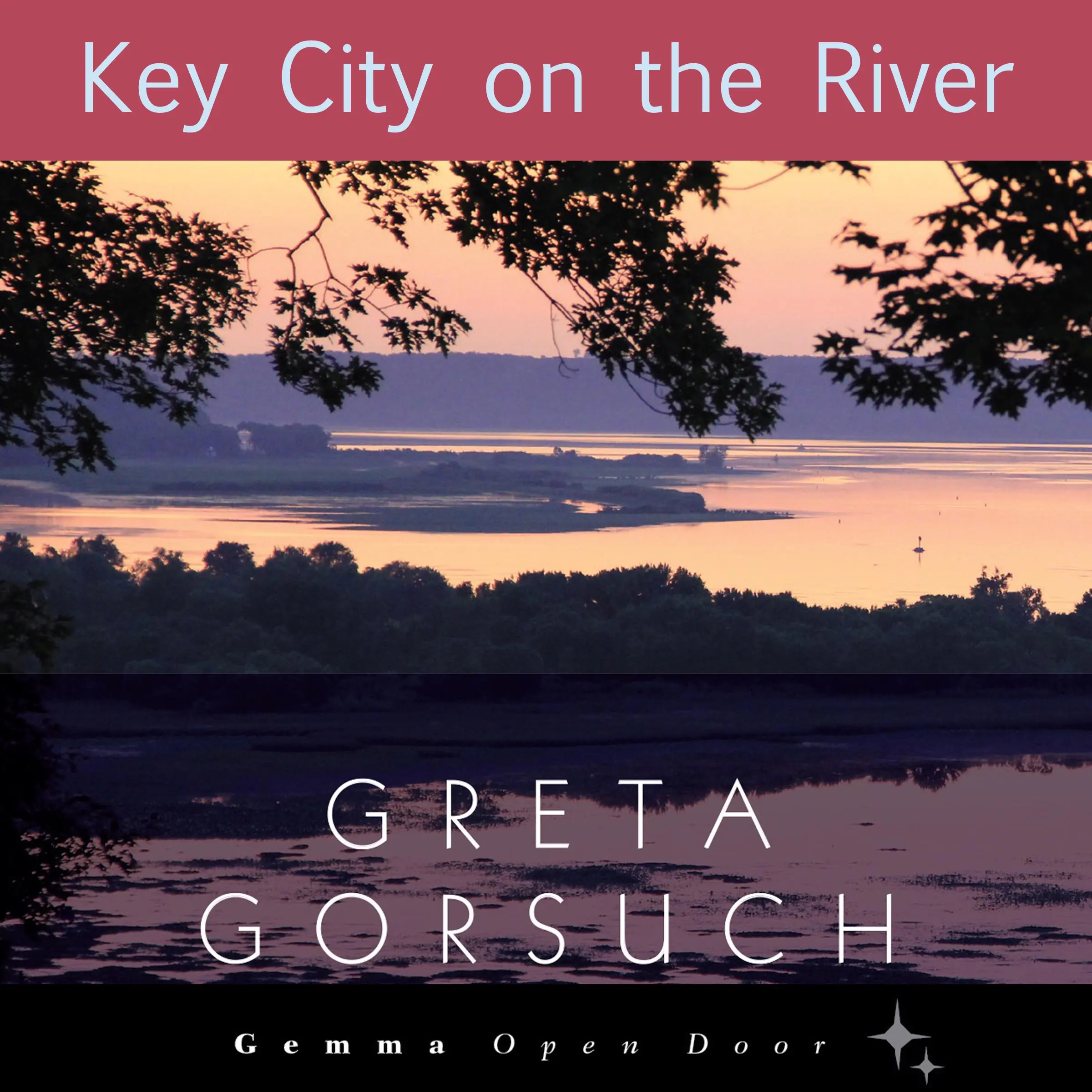 Key City on the River by Greta Gorsuch