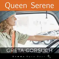 Queen Serene Audiobook by Greta Gorsuch