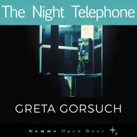 The Night Telephone Audiobook by Greta Gorsuch