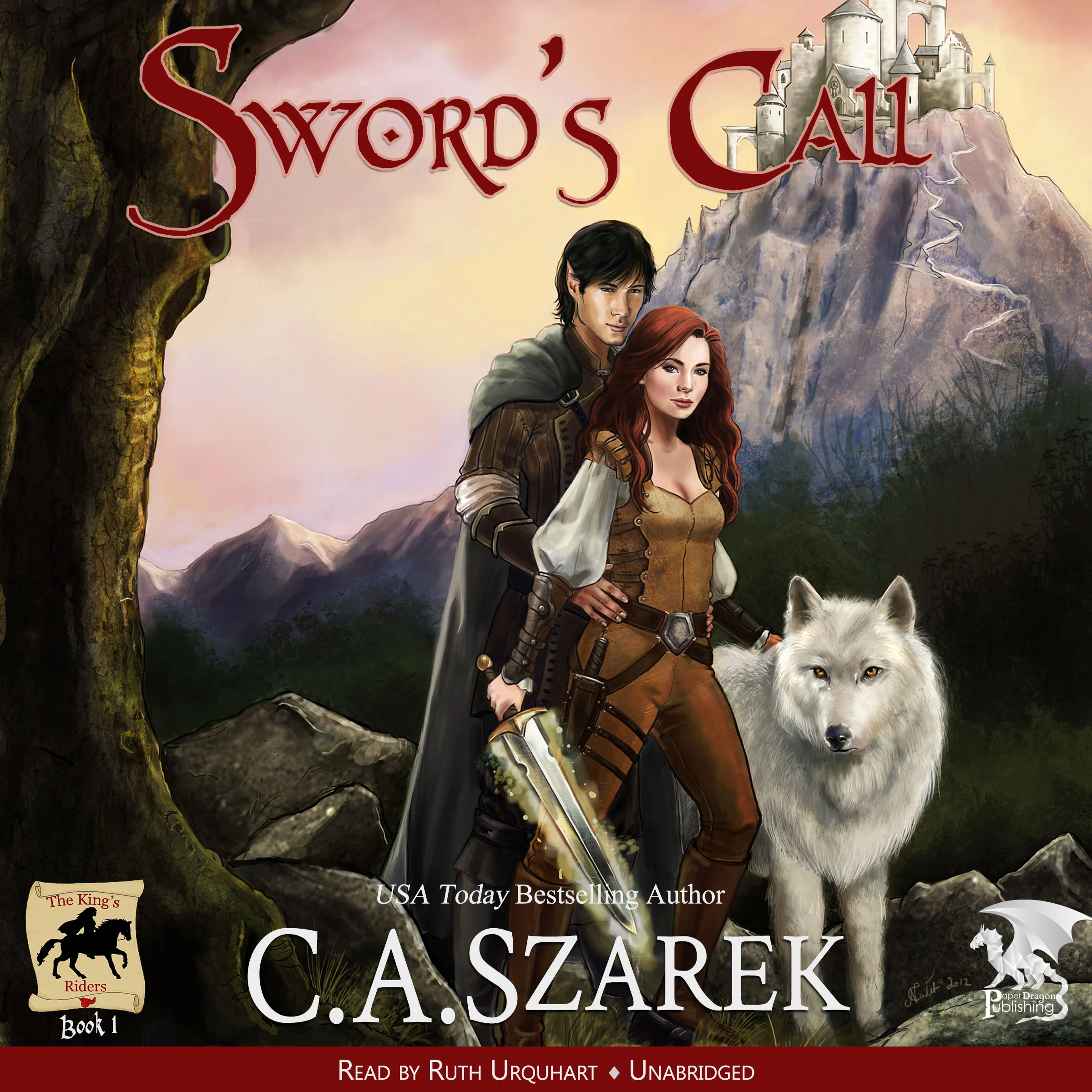 Sword's Call (King's Riders Book One) by C.A. Szarek