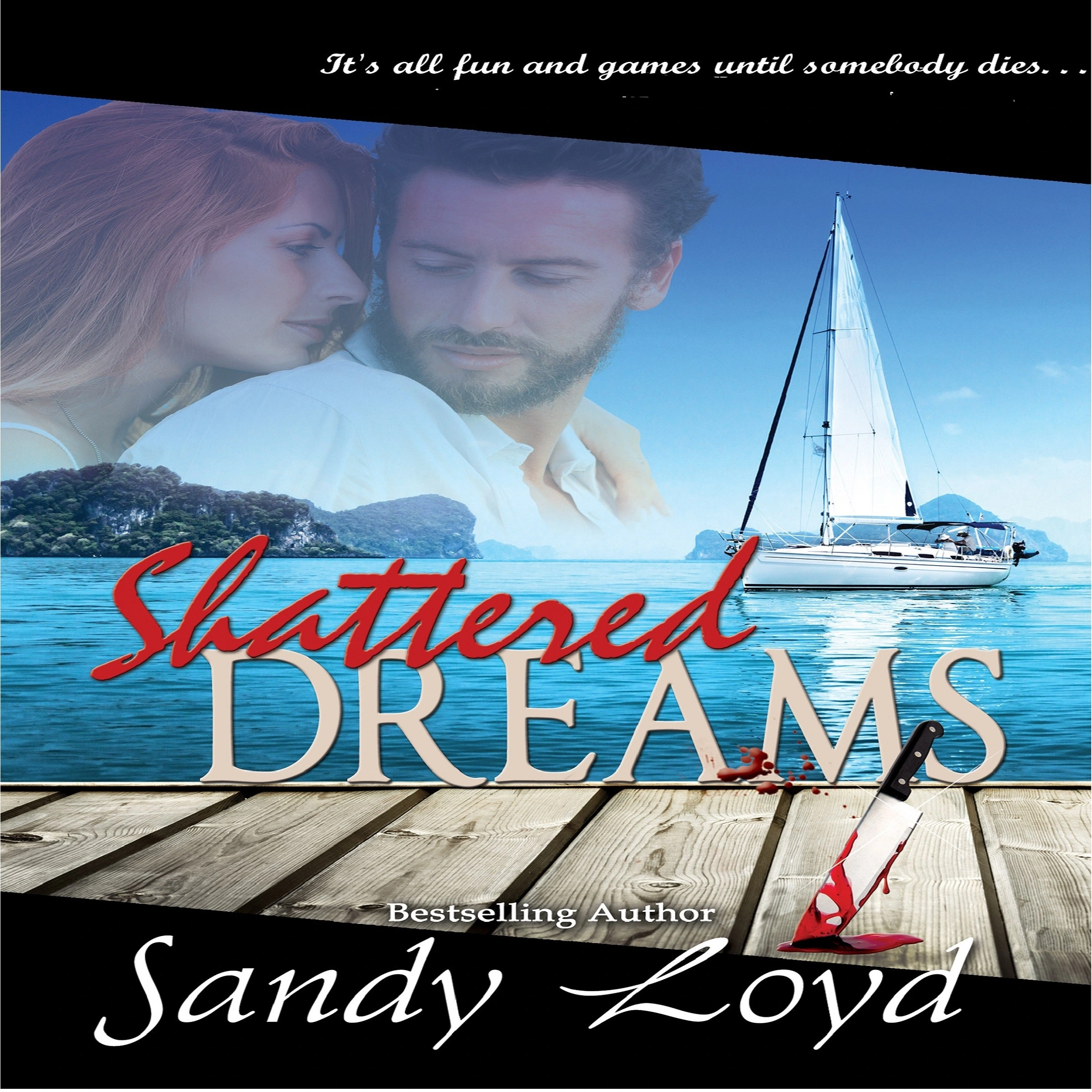 Shattered Dreams by Sandy Loyd Audiobook