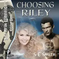 Choosing Riley Audiobook by S.E. Smith