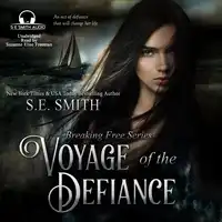 Voyage of the Defiance Audiobook by S.E. Smith