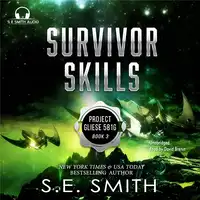 Survivor Skills Audiobook by S.E. Smith