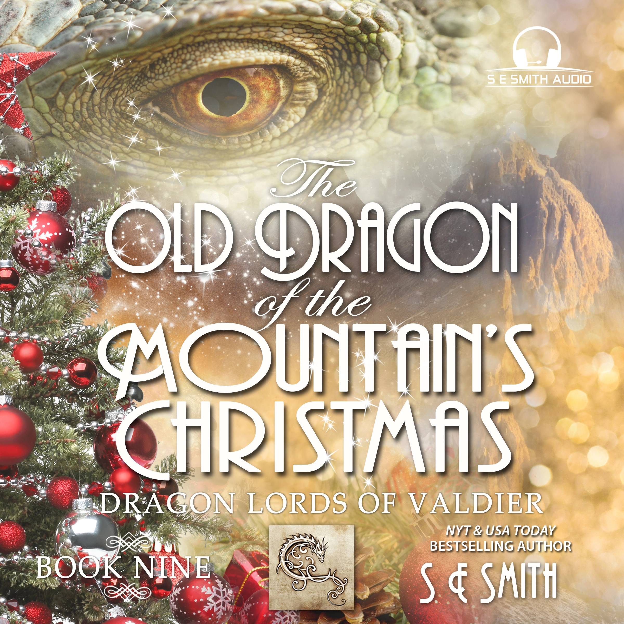 The Old Dragon of the Mountain's Christmas Audiobook by S.E. Smith