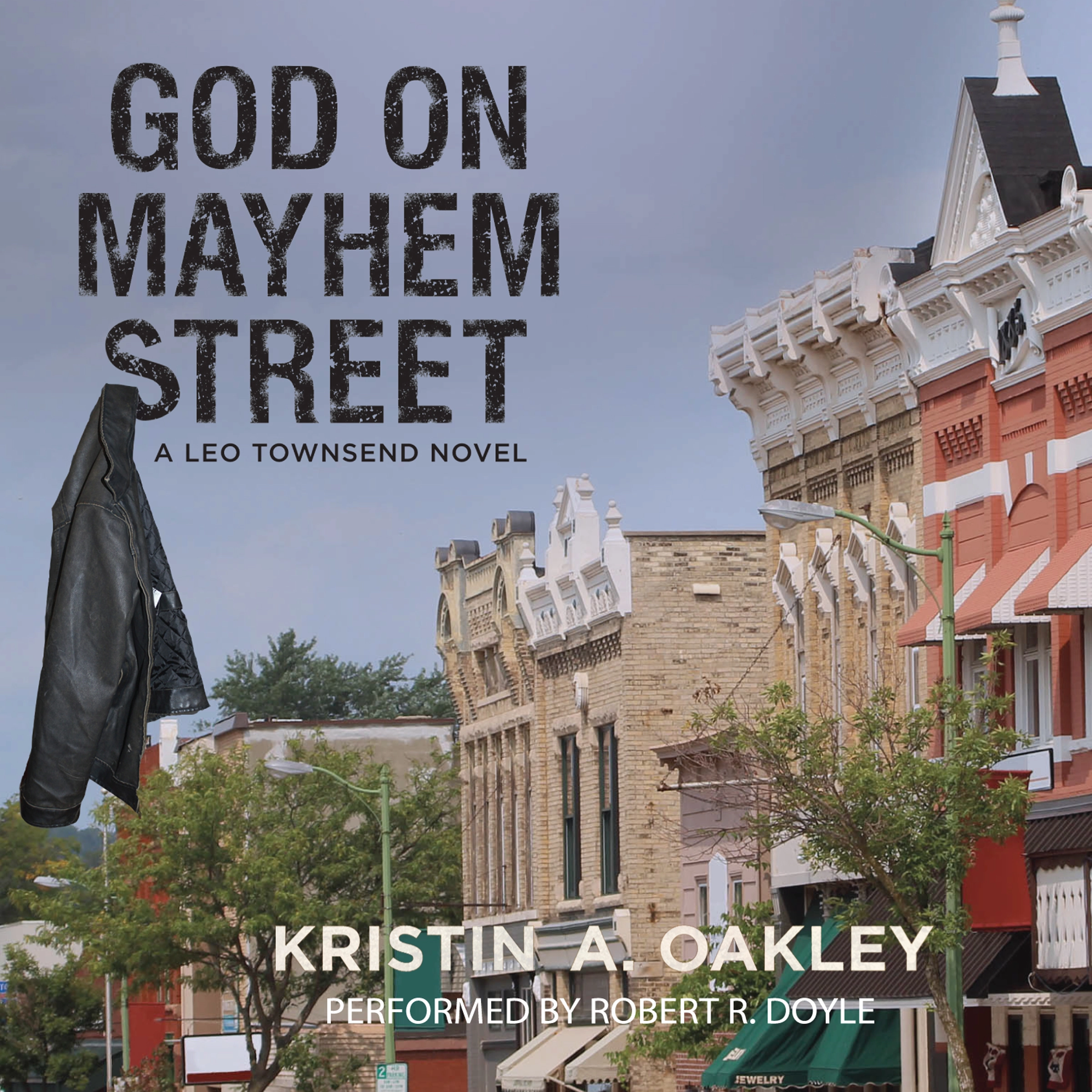 God on Mayhem Street by Kristin A. Oakley Audiobook