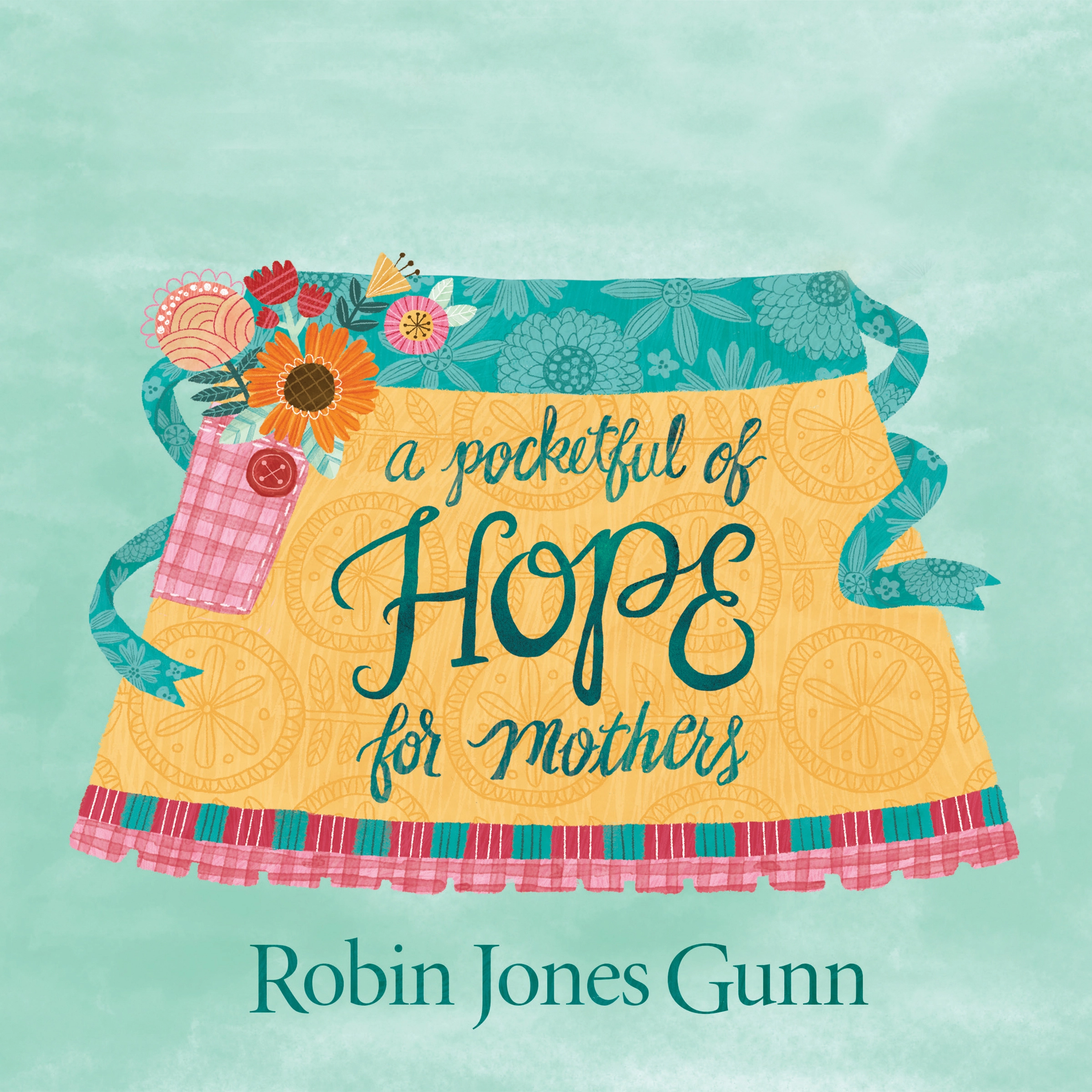 A Pocketful of Hope For Mothers by Robin Jones Gunn Audiobook