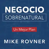 Negocio Sobrenatural Audiobook by Mike Rovner