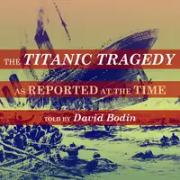 The Titanic Tragedy Audiobook by New York Times