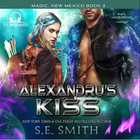 Alexandru’s Kiss Audiobook by S.E. Smith