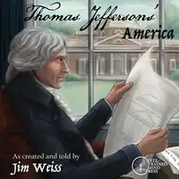 Thomas Jefferson's America Audiobook by Jim Weiss