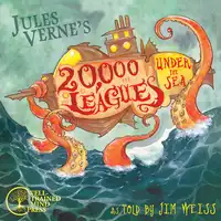Twenty Thousand Leagues Under the Sea Audiobook by Jim Weiss