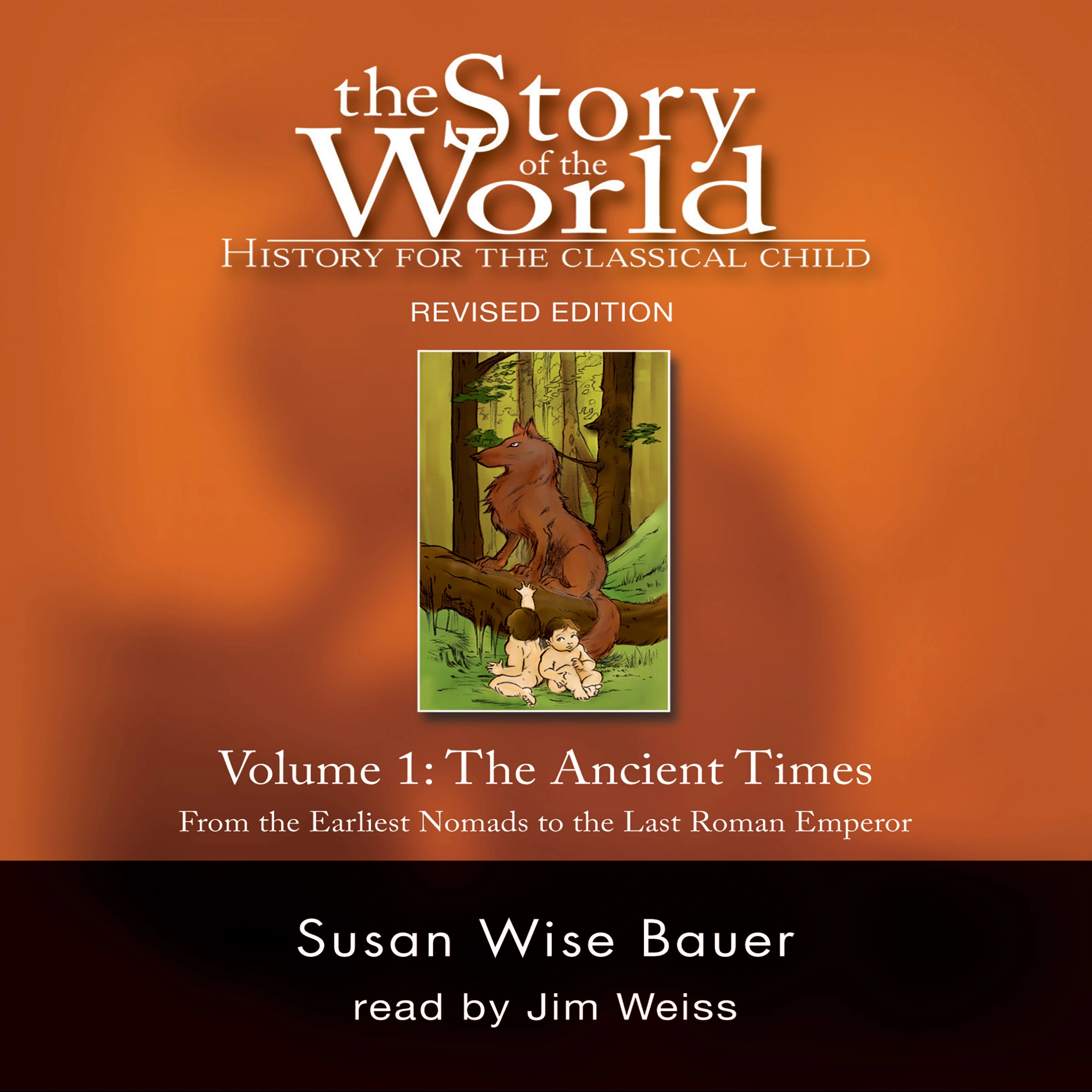 The Story of the World, Vol. 1 Audiobook Audiobook by Susan Wise Bauer