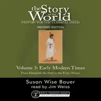 The Story of the World, Vol. 3 Audiobook, Revised Edition Audiobook by Susan Wise Bauer