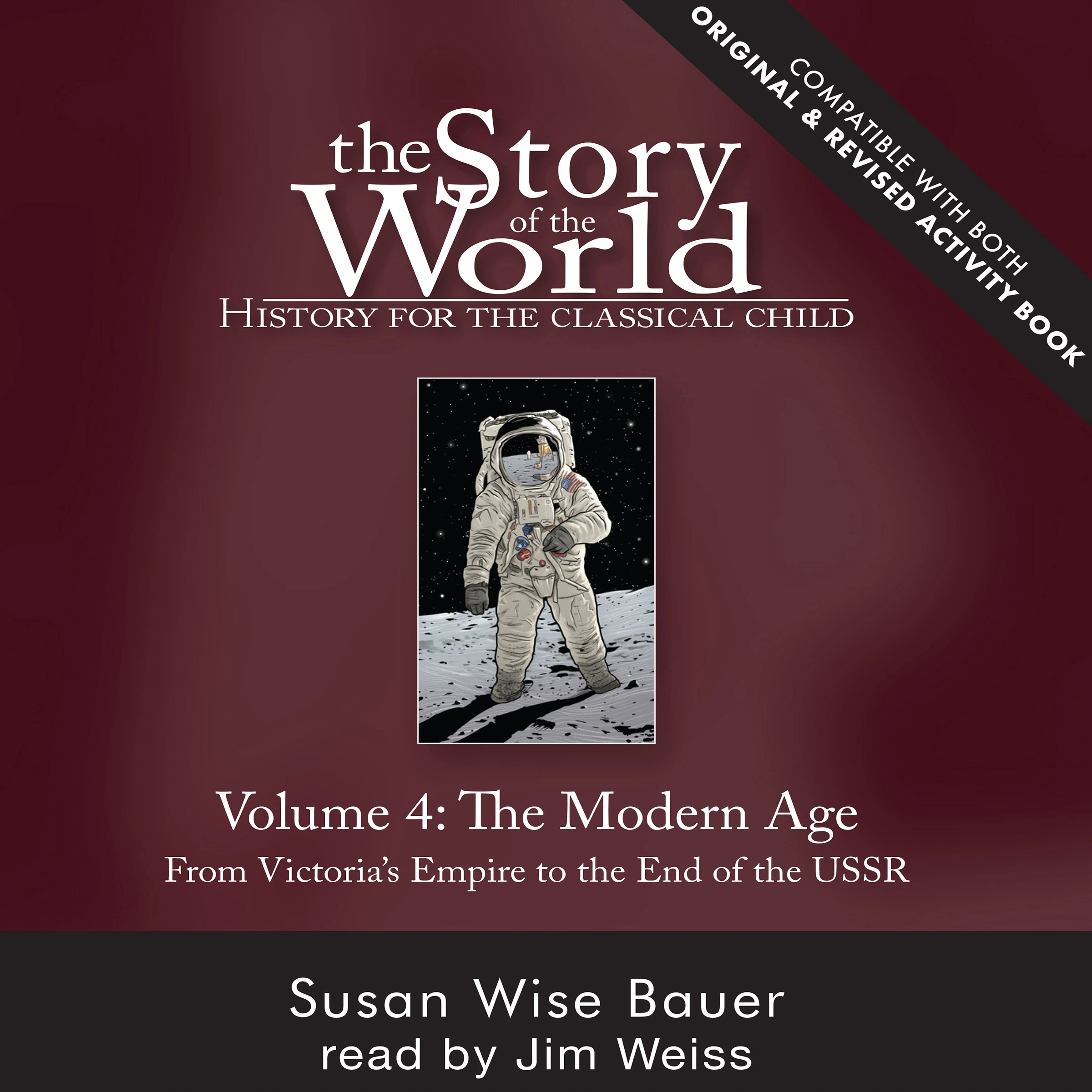 The Story of the World, Vol. 4 Audiobook, Revised Edition Audiobook by Susan Wise Bauer