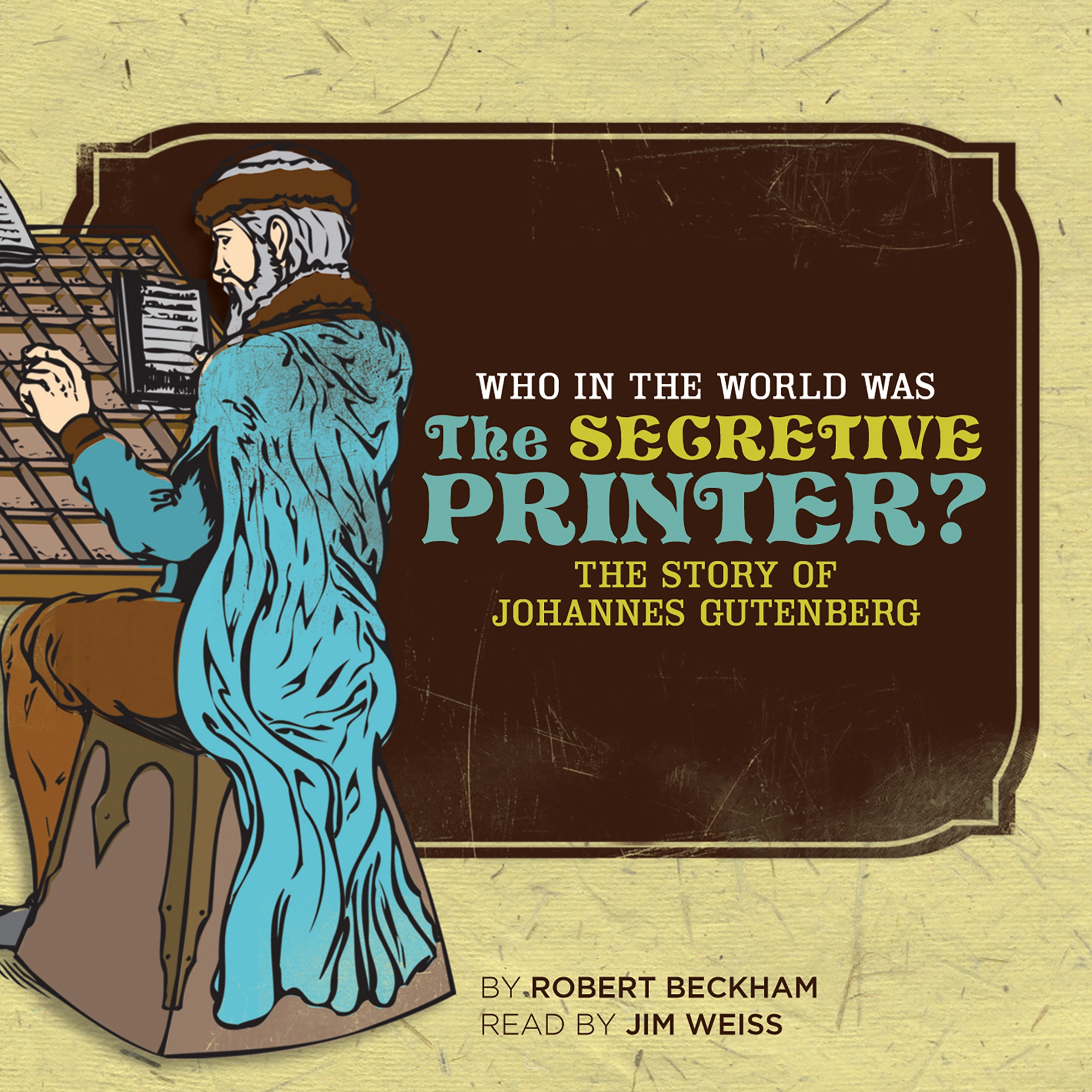 Who in the World Was The Secretive Printer? Audiobook by Robert Beckham