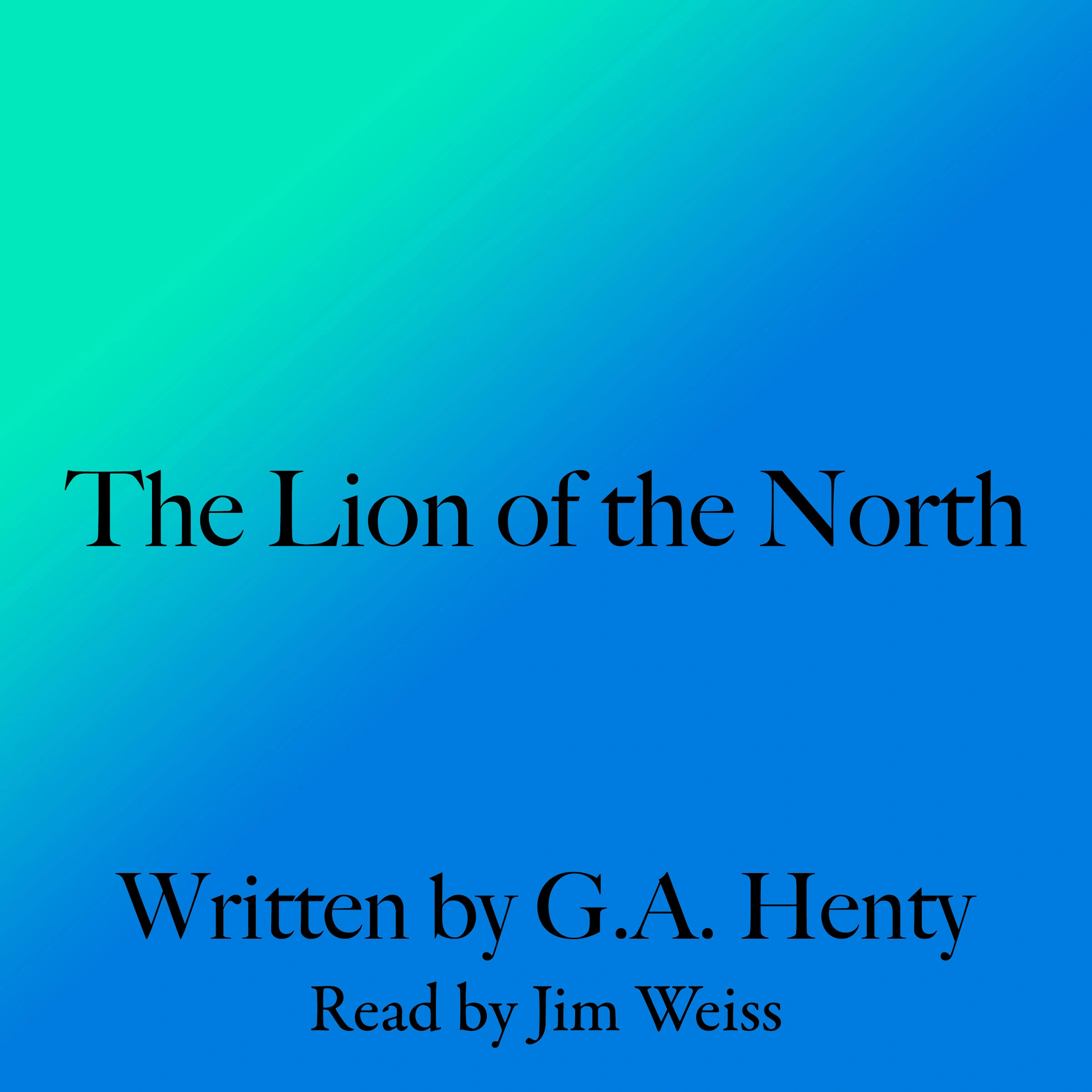 The Lion of the North by G. A. Henty Audiobook