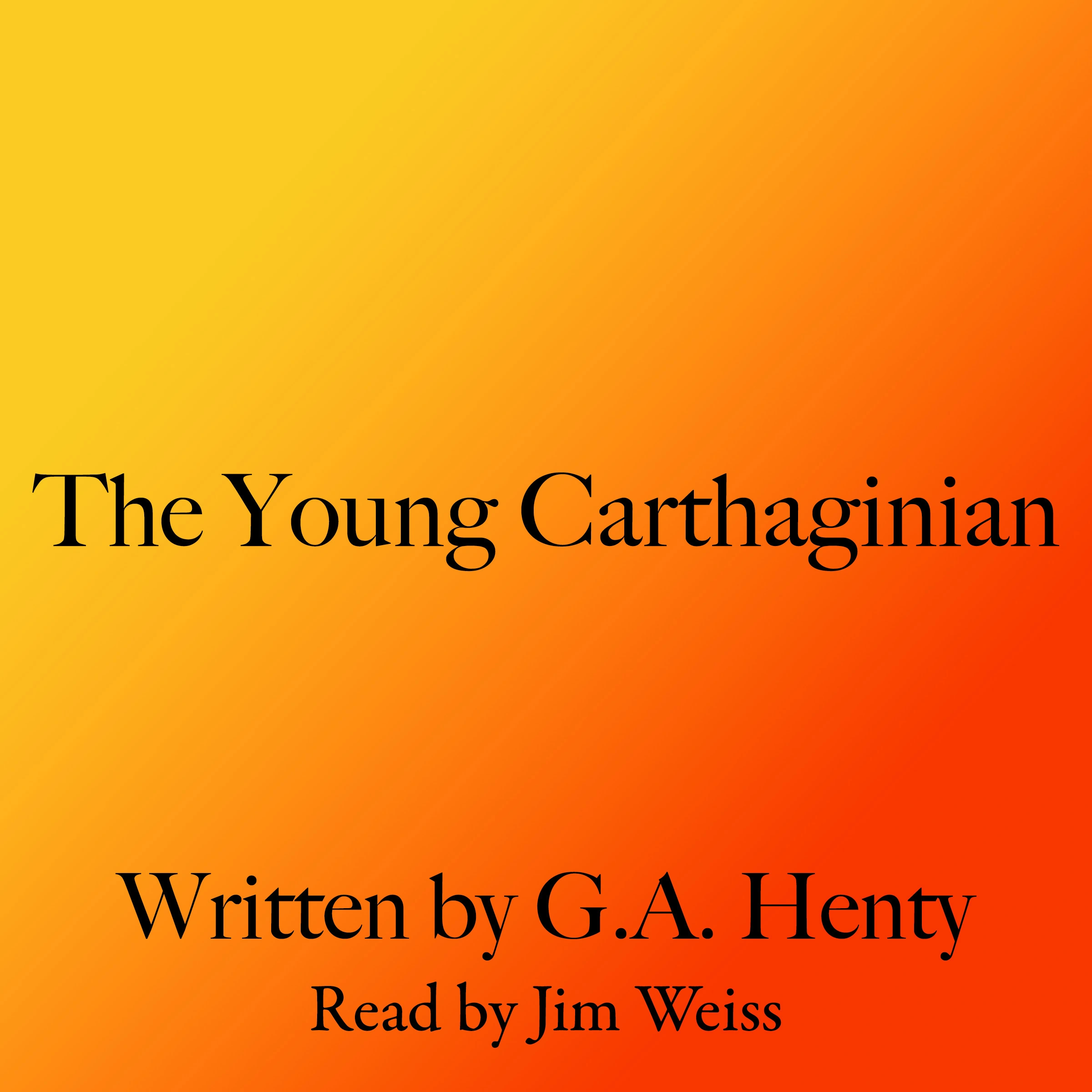 The Young Carthaginian Audiobook by G. A. Henty