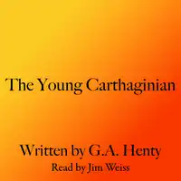 The Young Carthaginian Audiobook by G. A. Henty