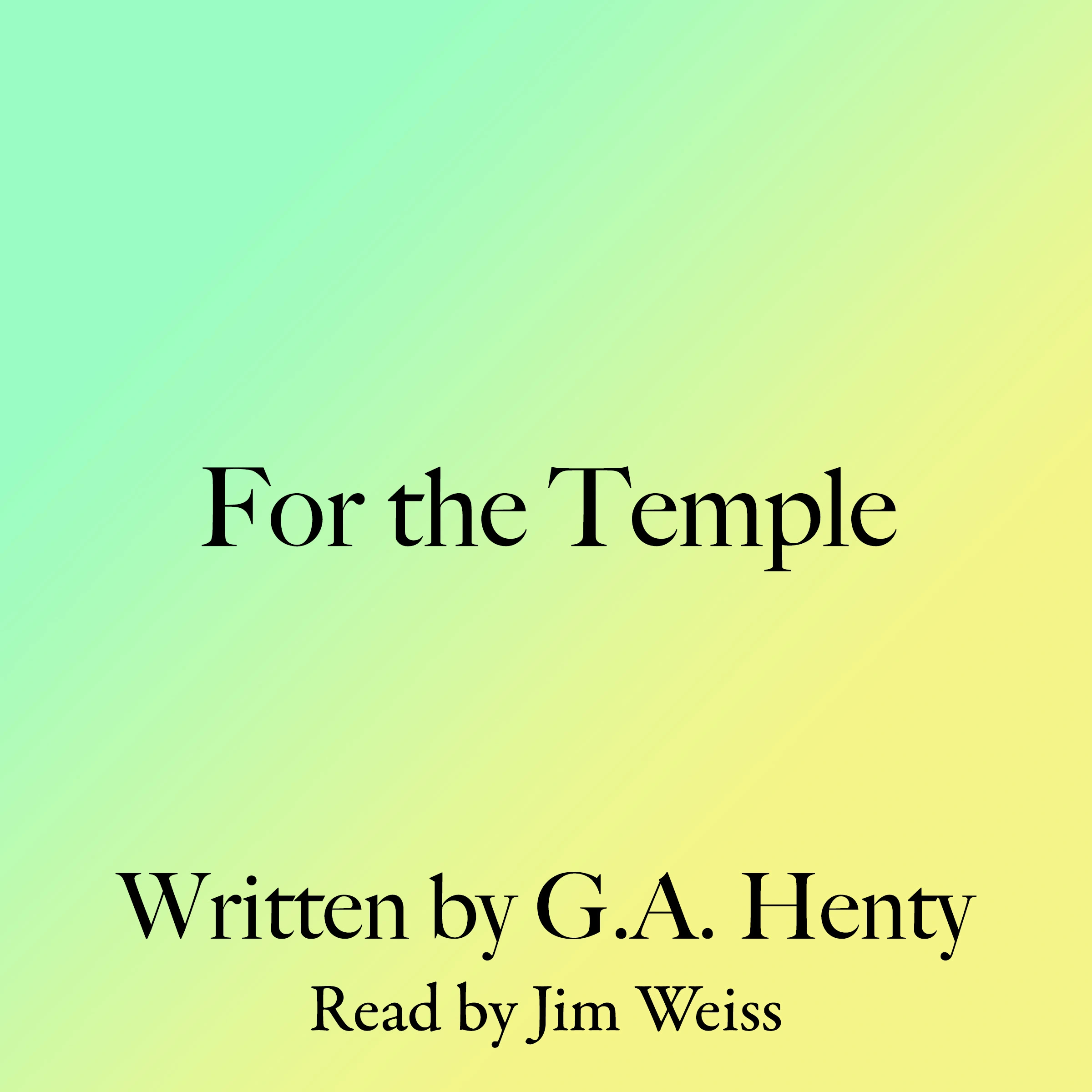 For The Temple Audiobook by G. A. Henty