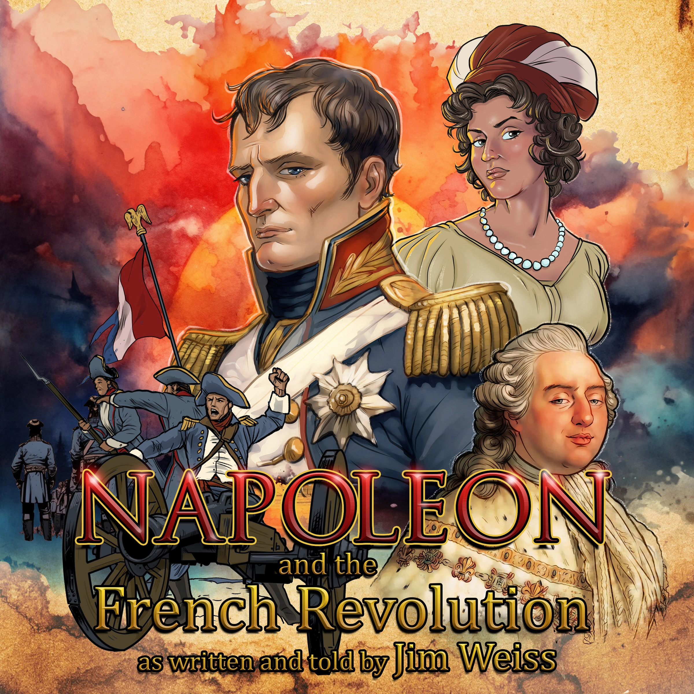 Napoleon and the French Revolution by Jim Weiss Audiobook