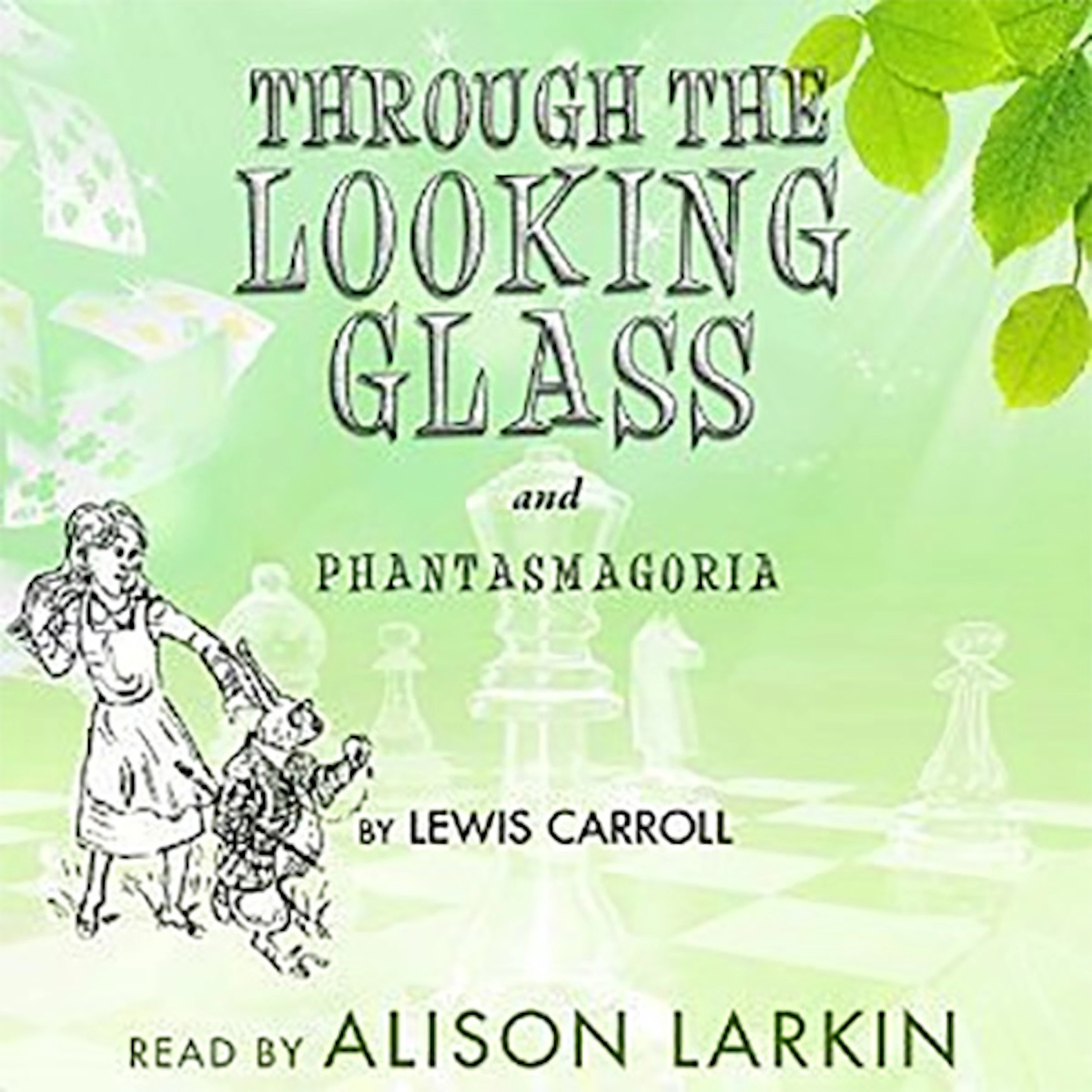 Through the Looking-Glass and Phantasmagoria by Lewis Carroll Audiobook