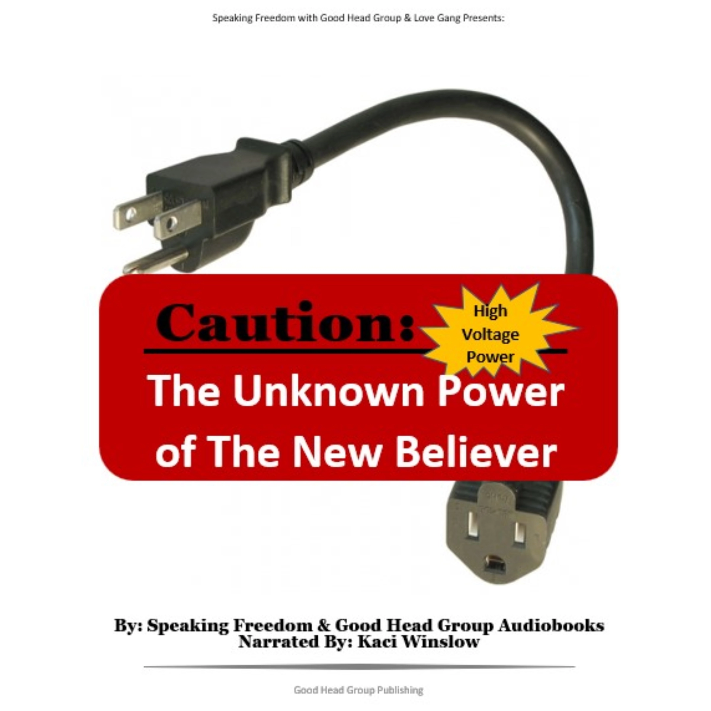 The Unknown Power of the New Believer by Speaking Freedom