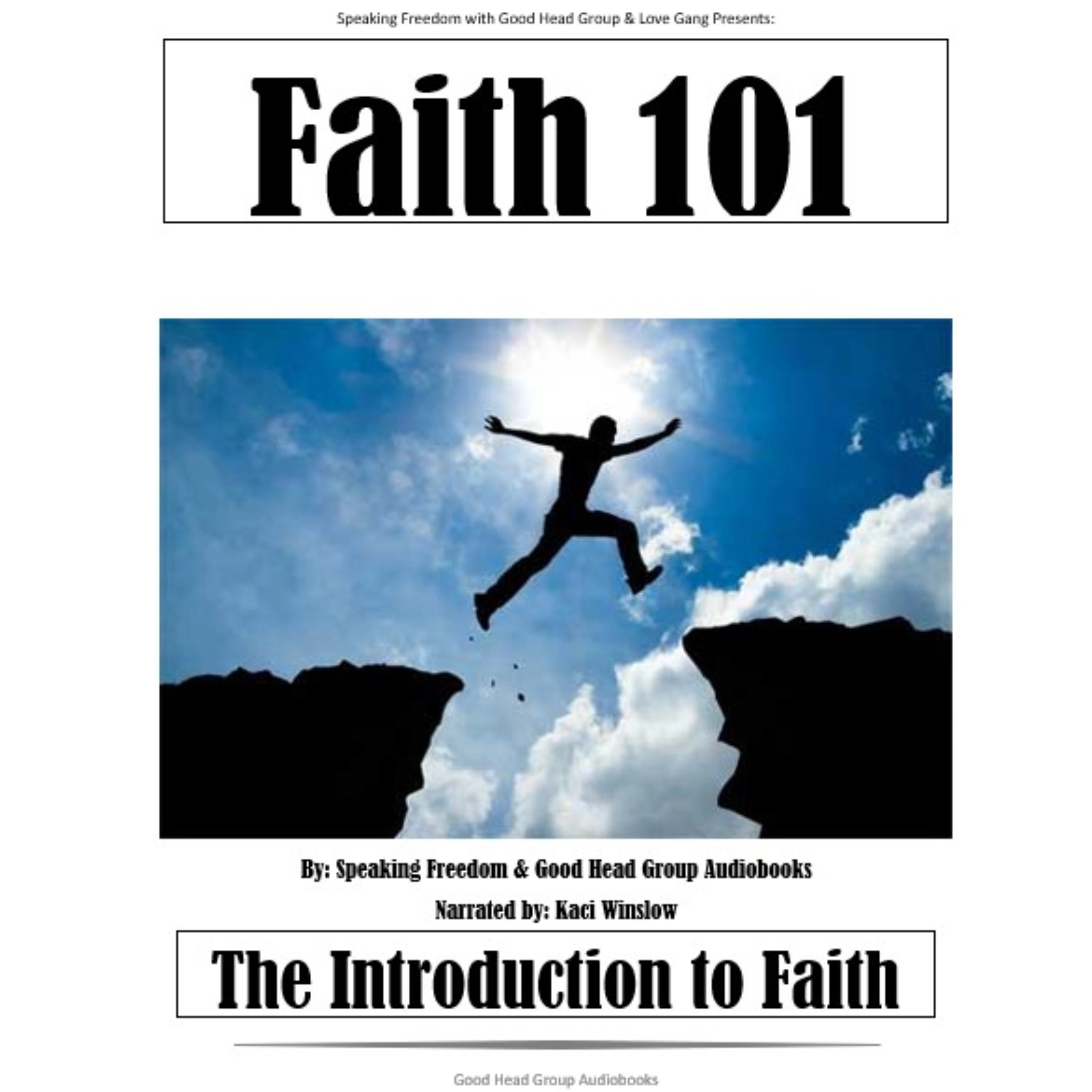 Faith 101 by Speaking Freedom