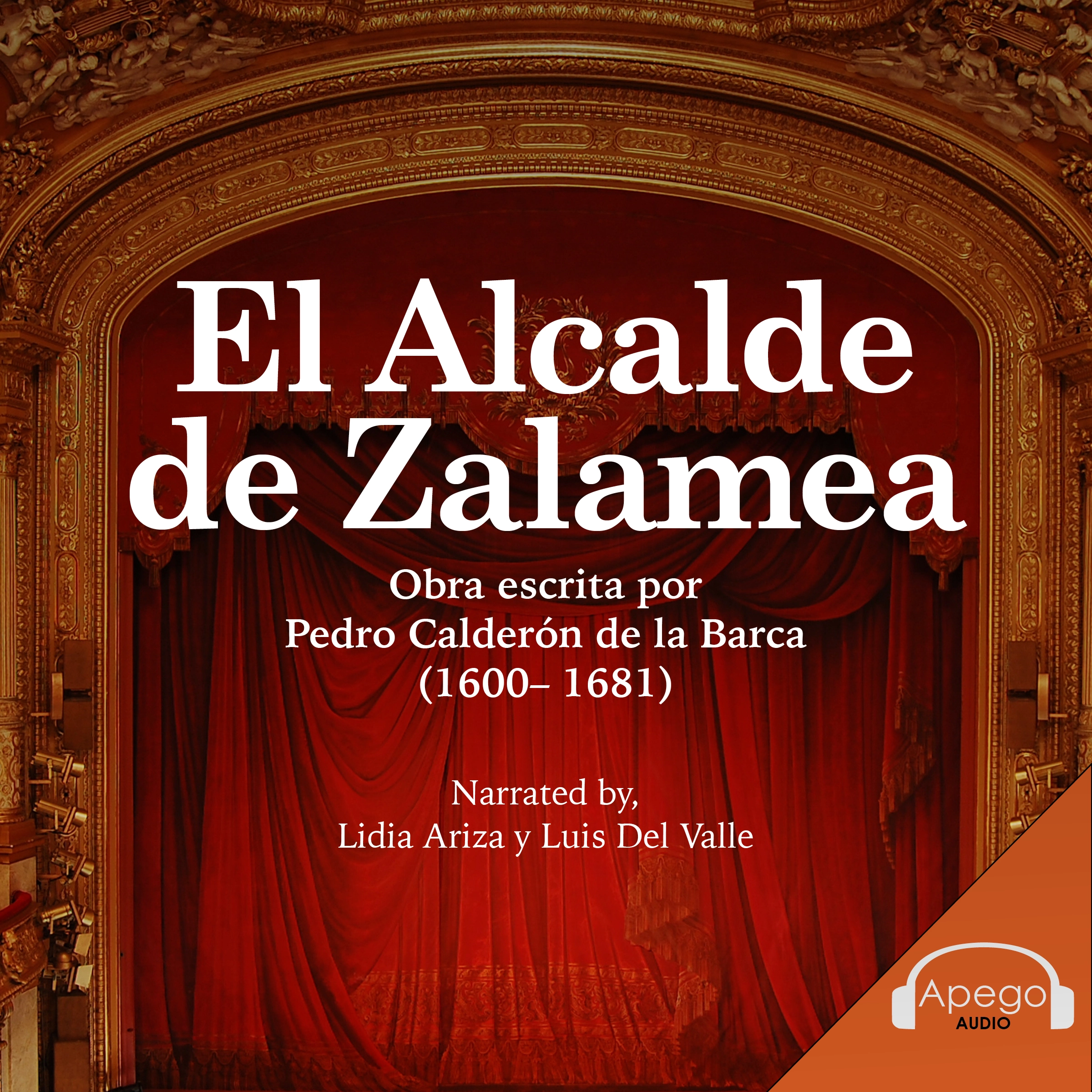 El Alcalde de Zalamea - A Spanish Play by Pedro Calderón de la Barca Audiobook