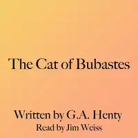 The Cat of Bubastes Audiobook by G. A. Henty