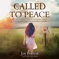 Called to Peace Audiobook by Joy Forrest