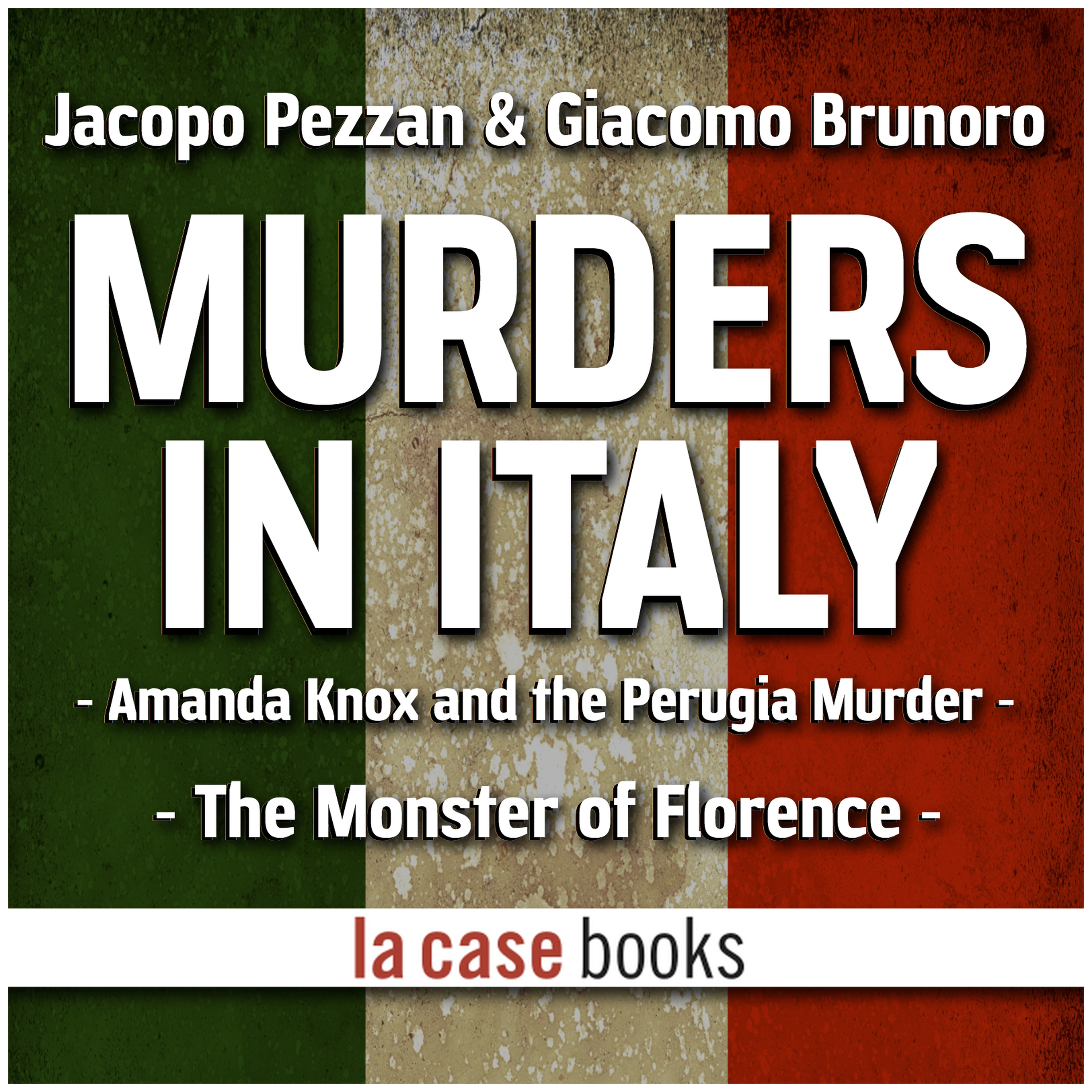 Murders in Italy Audiobook by Jacopo Pezzan & Giacomo Brunoro
